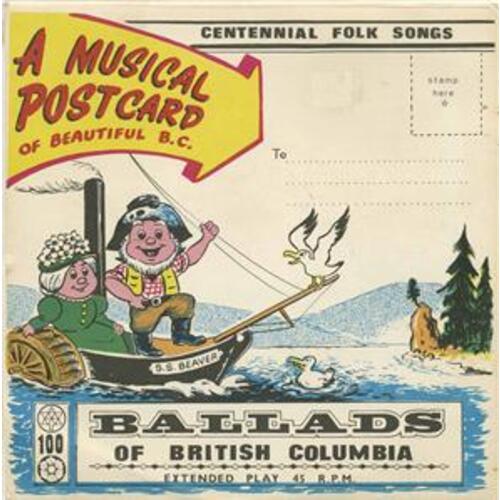 Ballads of British Columbia (musical postcard picture sleeve)