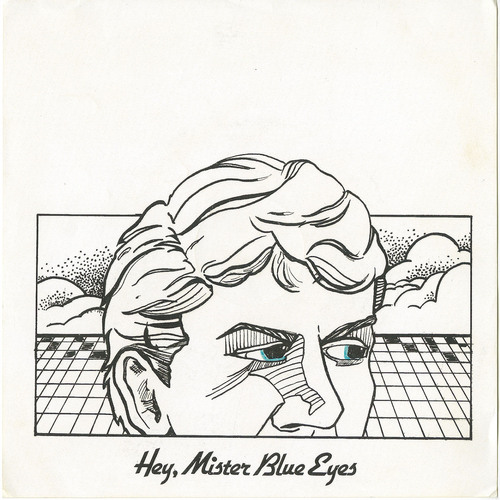 Hey, Mr. Blue Eyes b/w Burnin' Out