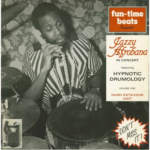 Jazzy Afrobana - Hypnotic Drumology Volume 1