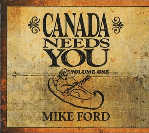 Cd mike ford canada needs you vol 1 front