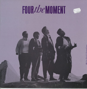 Four the moment we're still standing front