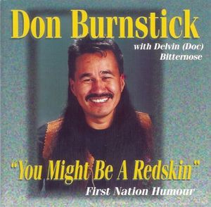 Don burnstick you might be a redskin