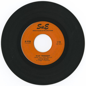45 jackie shane   in my tenement %28sue records s 788%29