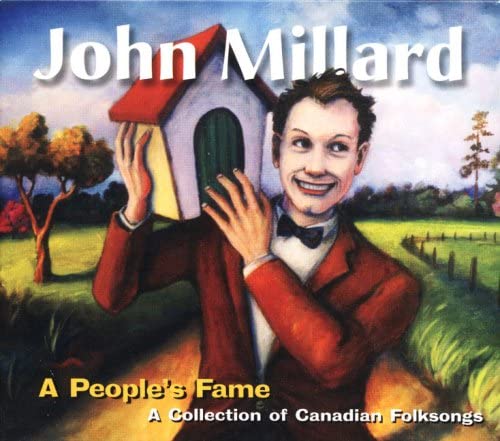 millard-john-a-people-s-fame-a-collection-of-canadian-folk-songs