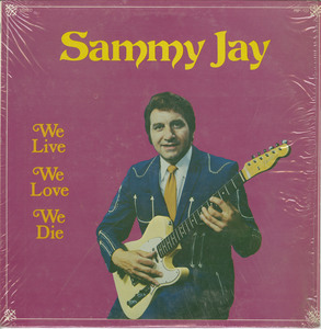 Sammy jay   we live we live we die front