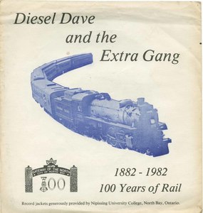 45 diesel dave   the extra gang one hundred years of rail pic sleeve front