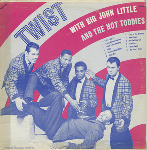 Big john little and the hot toddies   twist front