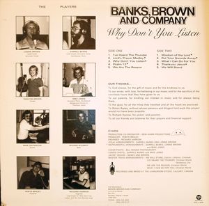 Banks  brown and company   why don't you listen