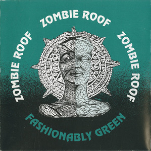 Cd zombie roof   fashionably green front