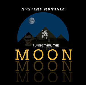Mystery romance   flying through the moon