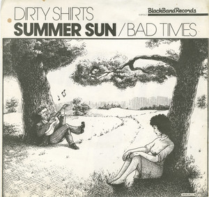 45 dirty shirts   summer sun bw bad times front