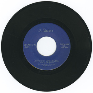 45 church of god singers   because he lives bw brightly beams vinyl 01