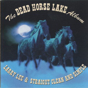 Cd larry lee   straight clean   simple   the dead horse lake album front