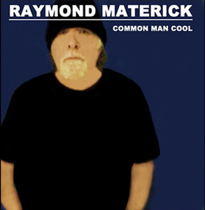 Ray materick common man cool front