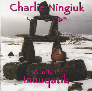 Charlie ningiuk   inuuqatik front