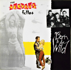 Nervous fellas   born to be wild %284%29