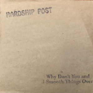 Hardship post   why don't you and i smooth things over %288%29