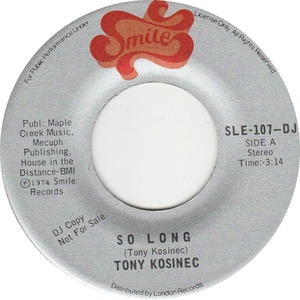 Tony kosinec so long stereo smile b