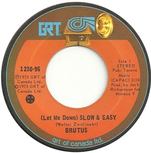 Brutus let me down slow and easy 1975 ai