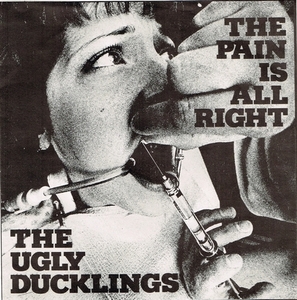 The ugly ducklings the pain is all right razor