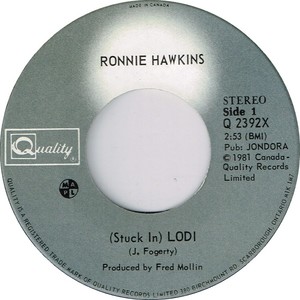 Ronnie hawkins stuck in lodi quality a