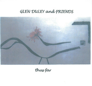 Cd glen duley and friends   thus far front