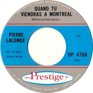 Pierre lalonde quand tu viendras a montreal disco prestige a v