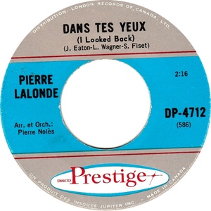 Pierre lalonde dans tes yeux i looked back disco prestige b xc