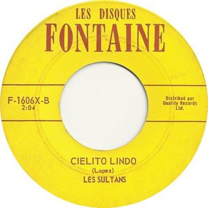 Les sultans cielito lindo les disques fontaine