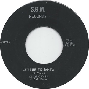 Stan cayer and delettes letter to santa sgm a