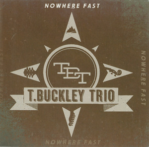 Cd t. buckley trio   nowhere fast front