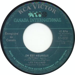 Les tallmud on est heureux well meet again rca victor canada international b