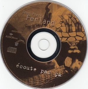 Ferland jean pierre %c3%a9coute pas %c3%a7a 1995 cd