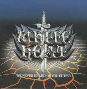 White heat   we never heard of you either front