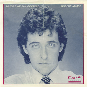 45 robert armes   before we say goodnight front