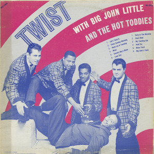 Big john little and the hot toddies   twist front