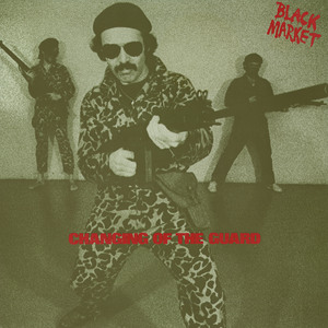 Black market   changing of the guard front