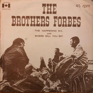 Brothers forbes   the happening bc bw where will you be %281%29