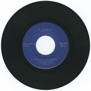 45 church of god singers   because he lives bw brightly beams vinyl 01