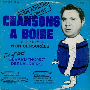 Deslauriers g%c3%a9rard nono chansons %c3%a0 boire originales non censur%c3%a9es vol 3 couverture