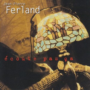 Ferland jean pierre %c3%a9coute pas %c3%a7a 1995 cover