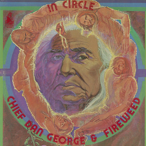 Chief dan george   in circle %28with fireweed%29 front