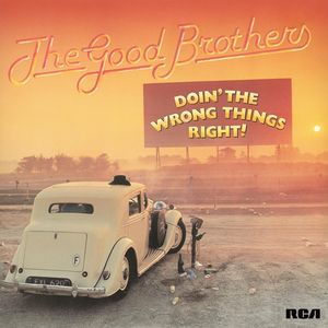 The good brothers   doin' the wrong things right %282023%29