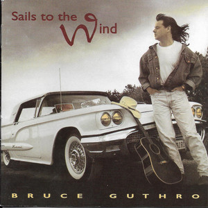Bruce guthro %e2%80%93 sails to the wind %289%29
