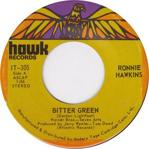 Ronnie hawkins bitter green hawk a