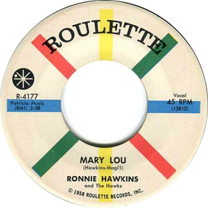 Ronnie hawkins and the hawks mary lou roulette a