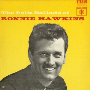 Ronnie hawkins the folk ballads of front