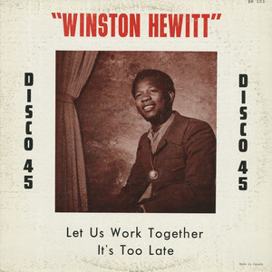 Winston hewitt   let us work together bw it's too late 12 inch front
