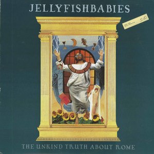 Jellyfishbabies the unkind truth about rome