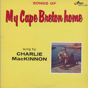 Charlie mackinnon songs of my cape breton home front